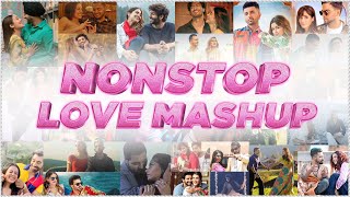 Nonstop Love Mashup  Sunix Thakor  Best of Bollywood Mashup  DJ Dave P DJ Harshal amp More [upl. by Ellinet]