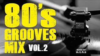 80s Grooves Mix Vol 2 [upl. by Purvis958]