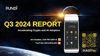 Pundi X Q3 2024 Progress Report [upl. by Gleda]