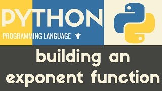 Exponent Function  Python  Tutorial 23 [upl. by Rorrys]