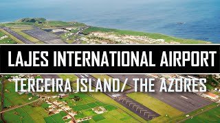 LAJES INTERNATIONAL AIRPORT TER TERCEIRA ISLAND AZORES PORTUGAL What is it like [upl. by Massie352]