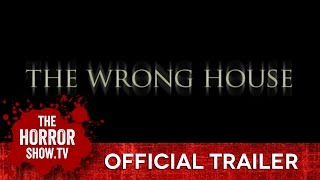 THE WRONG HOUSE TheHorrorShowTV Trailer [upl. by Nawk777]