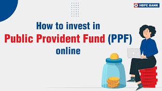 Know The Steps To invest In Public Provident Fund PPF Online  HDFC Bank [upl. by Heda770]