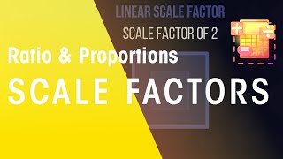 Scale Factors  Ratio amp Proportions  Maths  FuseSchool [upl. by Stefano]