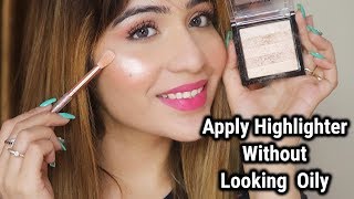 How To Apply Highlighter WITHOUT Looking OILY [upl. by Portwin]