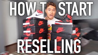 How to Start Reselling Sneakers Full Guide [upl. by Akelahs]