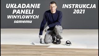 Układanie Paneli Winylowych INSTRUKCJA 2021 [upl. by Dareen70]