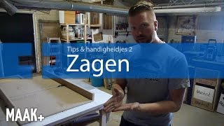 Tips en handigheidjes Zagen [upl. by Doralynne]