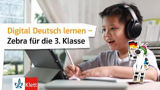 Digital Deutsch lernen – Zebra für die 3 Klasse [upl. by Pavkovic]