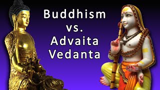 Buddhism vs Advaita Vedanta—Whats the Difference [upl. by Ainekahs]