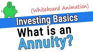 What is an Annuity Are Annuities a Good Investment Basics of an Annuity a Whiteboard Animation [upl. by Aila]