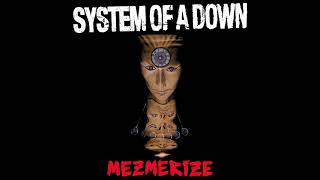 S̲y̲stem of a D̲own  M̲e̲zmerize Full Album [upl. by Airreis718]