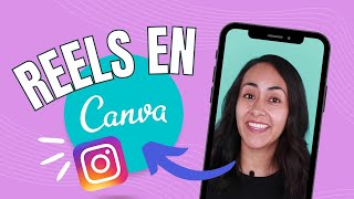 Cómo hacer REELS de INSTAGRAM en Canva tutorial paso a paso  mis mejores tips ✍ [upl. by Terrell]