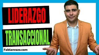 LIDERAZGO TRANSACCIONAL  ¿Cómo ser un líder transaccional FUNCIONA 🔥 [upl. by Bayless550]