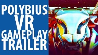 Polybius VR gameplay trailer [upl. by Ioves78]