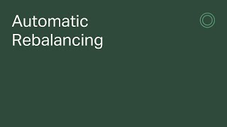 Automatic Rebalancing [upl. by Laurie]