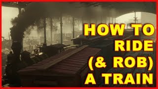 Red Dead Redemption 2 How to Ride a Train amp Rob a Train [upl. by Haeel]