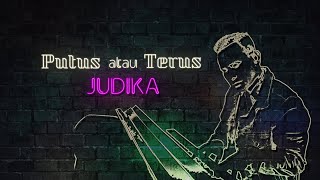 Judika  Putus atau Terus Official Lyric Video [upl. by Asirral]