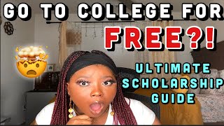 Go to College for FREE The Ultimate Scholarship GuideScholarships to Apply ToScholarships 101 [upl. by Murielle]