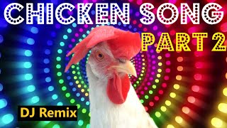 Chicken Song part 2 original  The hens’ dancing song  2021 01 [upl. by Nrojb]