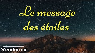 Méditation Pour Dormir  Le Message des Etoiles  Avec Affirmations Positives [upl. by Kippy]