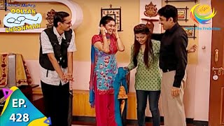 Taarak Mehta Ka Ooltah Chashmah  Episode 428  Full Episode [upl. by Elleinet]