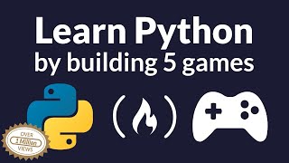 Learn Python by Building Five Games  Full Course [upl. by Dibb760]