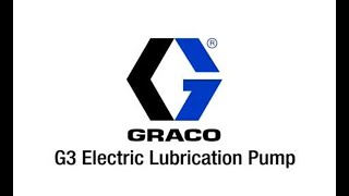 Graco G3 Electric Lubrication Pump Training [upl. by Leary]