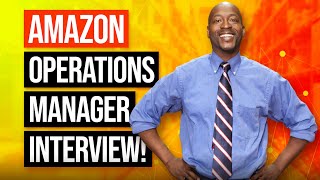 AMAZON Operations Manager Interview Questions and ANSWERS  AMAZON Leadership Principles [upl. by Omolhs]