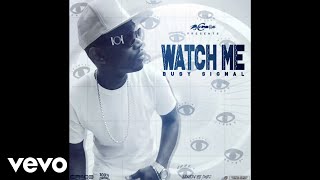 Busy Signal  Watch Me Official Audio [upl. by Eux]