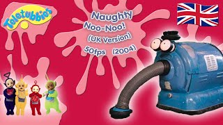 Teletubbies Naughty NooNoo 2004  UK [upl. by Stephani]