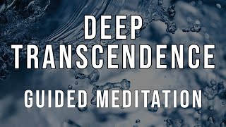 Guided Meditation for Transcendence  Deep vibration [upl. by Ynaffi]