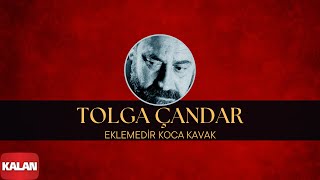 Tolga Çandar  Eklemedir Koca Kavak I Harman © 1994 Kalan Müzik [upl. by Xonk]