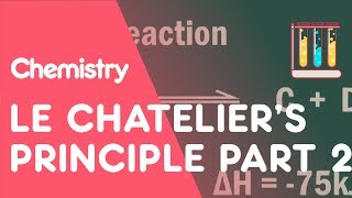 Le Chateliers Principle Part 2  Reactions  Chemistry  FuseSchool [upl. by Heyde]