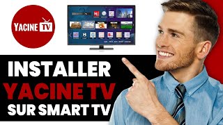 Comment Installer Yacine TV Sur Smart TV [upl. by Thynne]