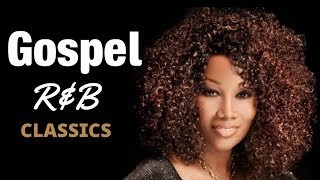 Gospel RampB Mix 4  Classics [upl. by Nurav]