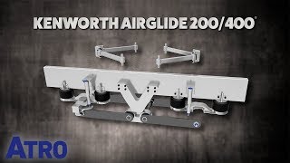 ATRO Parts  Kenworth AirGlide 200400 Suspensions [upl. by Weirick776]