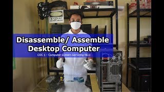 DisassembleAssemble Desktop Computer COC 1  Installing Computer Systems and Networks  CSS NCII [upl. by Darlleen]