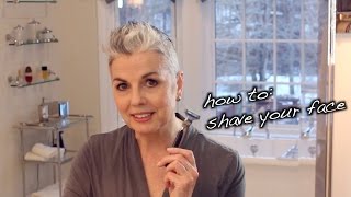 How to Shave Your Face  For Women [upl. by Saxe]