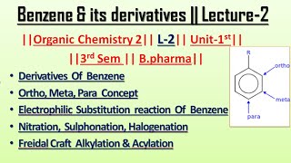 Chemical reaction of Benzene  Derivatives of benzene  L2  Unit1  POC2  Carewell Pharma [upl. by Naro]