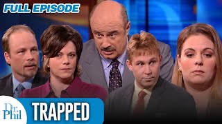 Trapped  FULL EPISODE  Dr Phil [upl. by Suoirtemed612]