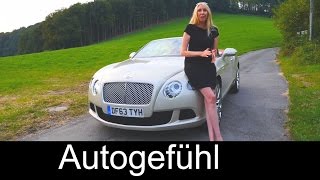 Bentley Continental GTC W12 test drive review Bentley Convertible  Autogefühl [upl. by Hsirehc915]