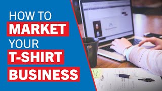 Marketing Your TShirt Business Master Class [upl. by Eissel635]