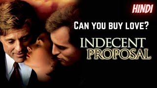 Indecent Proposal 1993 Romantic Hollywood Movie Explained in Hindi [upl. by Tfat]