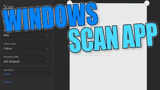 How To Install amp Use Windows Scan App In Windows 10 [upl. by Anneyehc131]