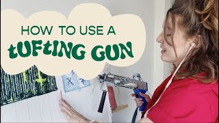 HOW TO USE A TUFTING GUN  amp other tips for making a rug [upl. by Amalberga]