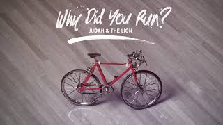 Judah amp the Lion  Why Did You Run Visualizer [upl. by Bloxberg]