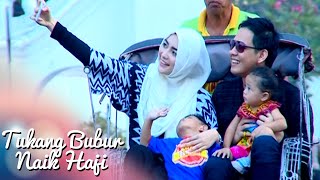 Tukang Bubur Naik Haji Eps 2000 Part 2 TBNH 1 Jun 2016 [upl. by Devinne635]