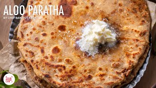 Aloo Paratha Recipe  My Home Style Aloo Paratha  Chef Sanjyot Keer [upl. by Yeldua]