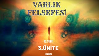 VARLIK FELSEFESİ 10SINIF 3ÜNİTE 1 BÖLÜM TYT FELSEFE  SUNUM [upl. by Lyris]